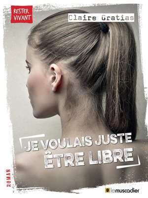 cover image of Je voulais juste être libre